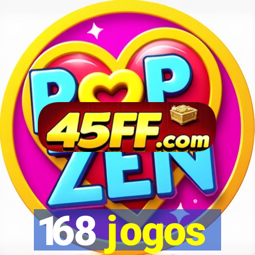 168 jogos